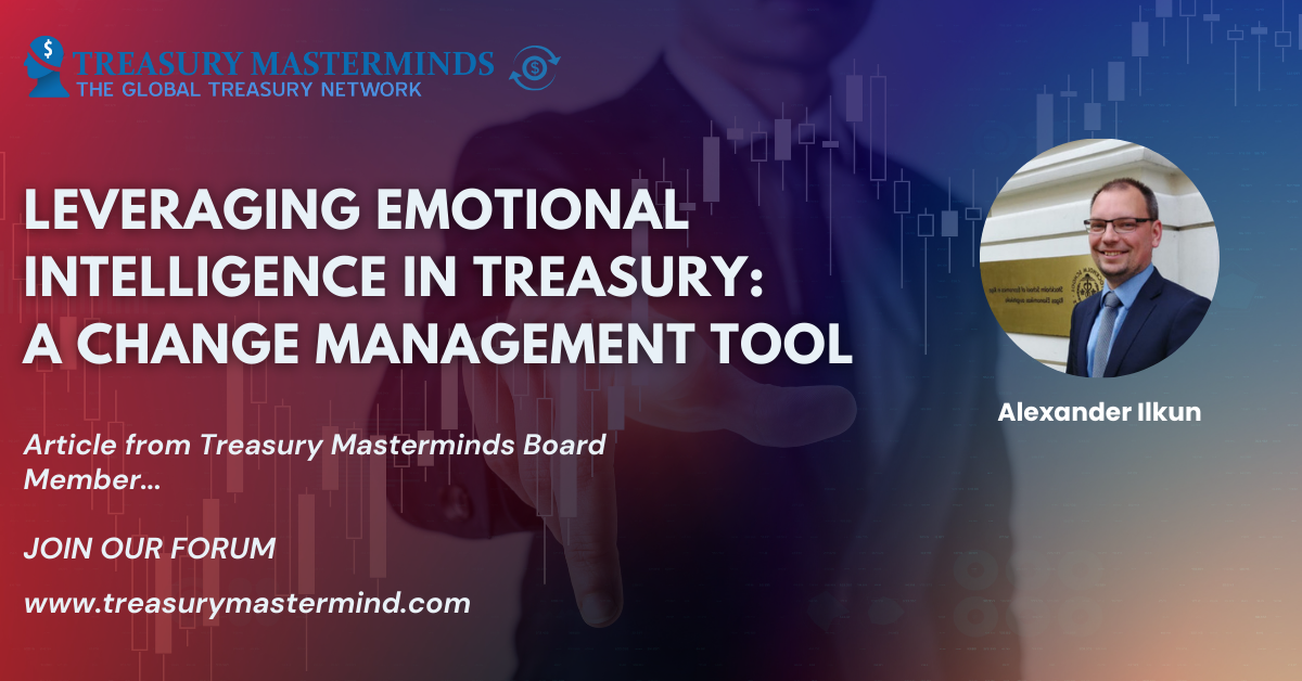 Leveraging Emotional Intelligence in Treasury: A Change Management Tool ...