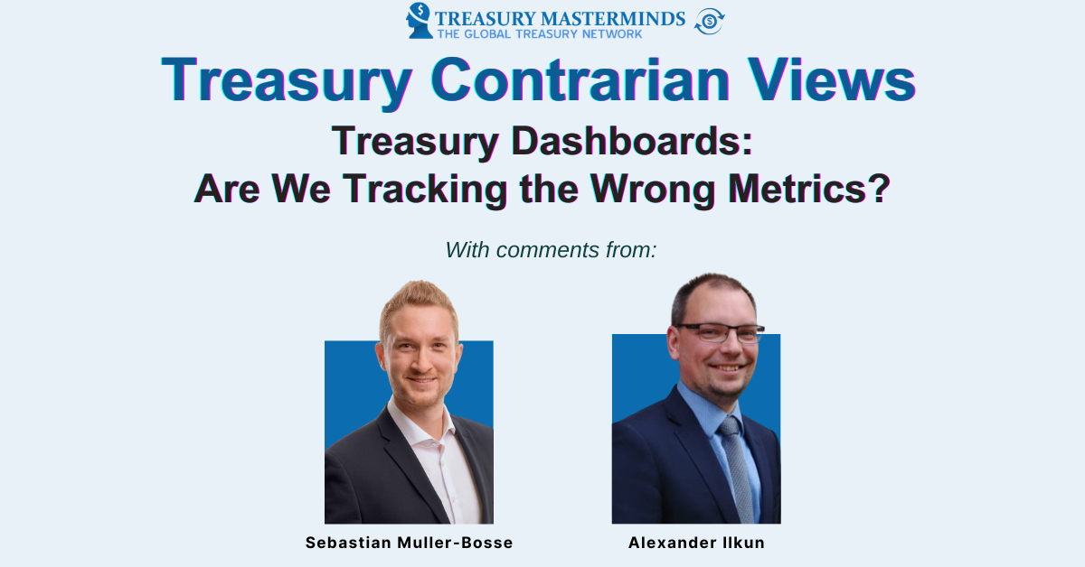 Treasury Device Treasury Contrarian View: Treasury Dashboards — Are We Tracking the ...