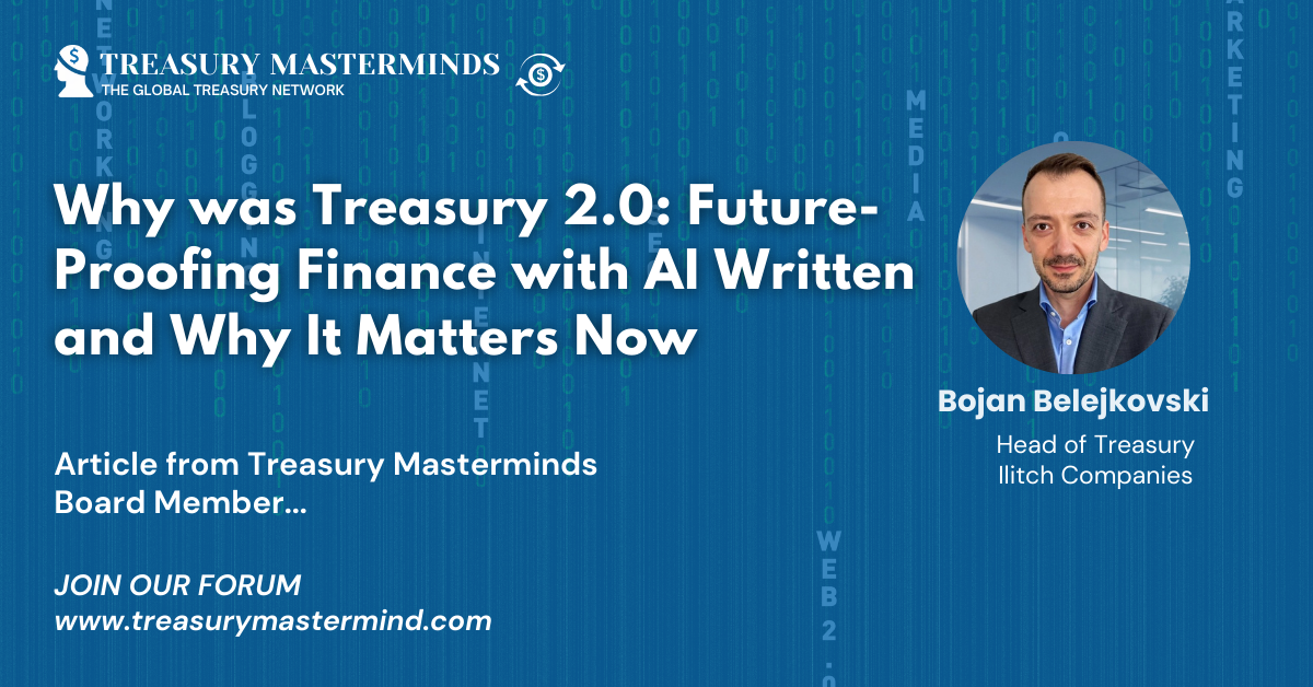 Waheed Treasury Why was Treasury 2.0: Future-Proofing Finance with AIWritten and Why It ...