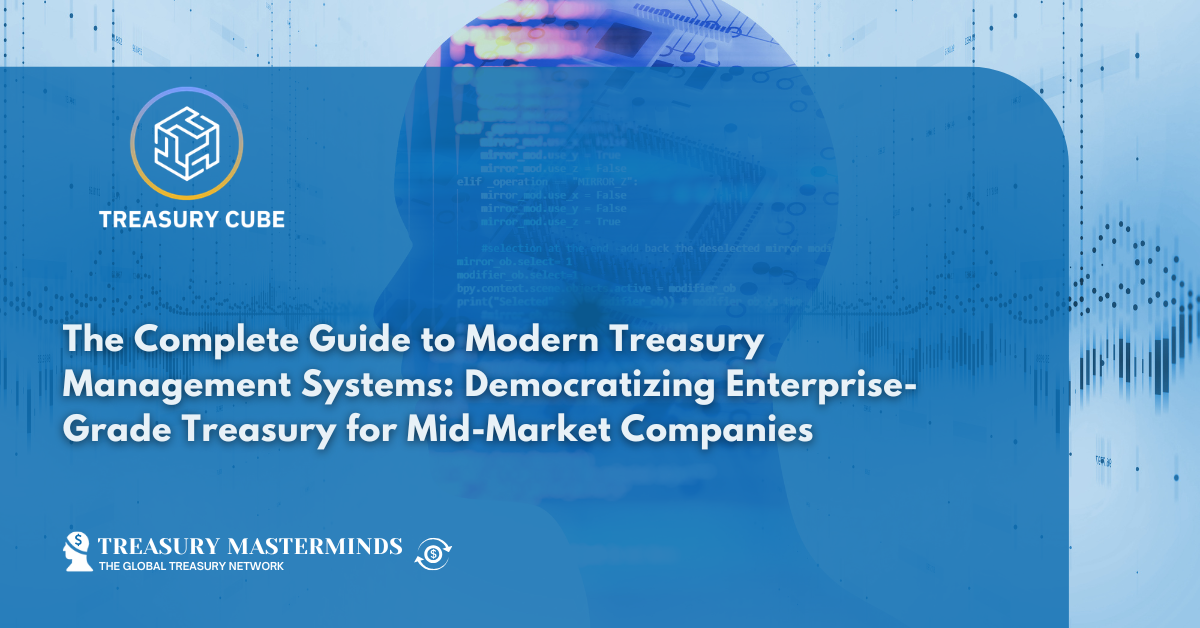 Treasury Device The Complete Guide to Modern Treasury Management Systems: Democratizing ...