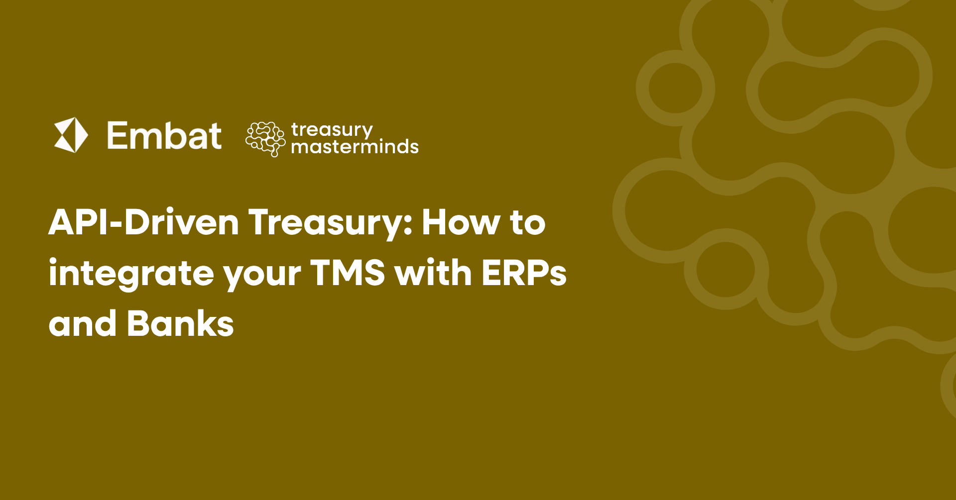 API-Driven Treasury: How to integrate your TMS with ERPs and Banks ...